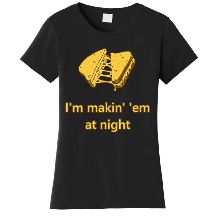 Makin Em At Night Women's T-Shirt