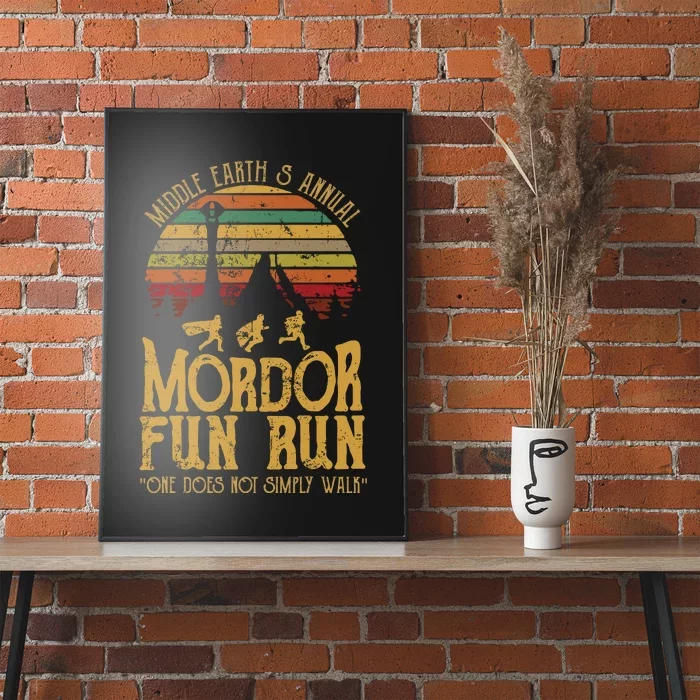 Middle EarthS Annual Mordor Fun Run One Does Not Simply Walk Into Mordor Poster