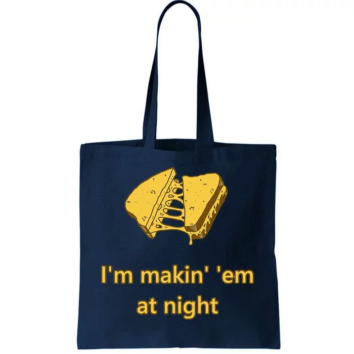 Makin Em At Night Tote Bag