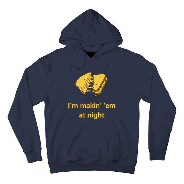 Makin Em At Night Tall Hoodie