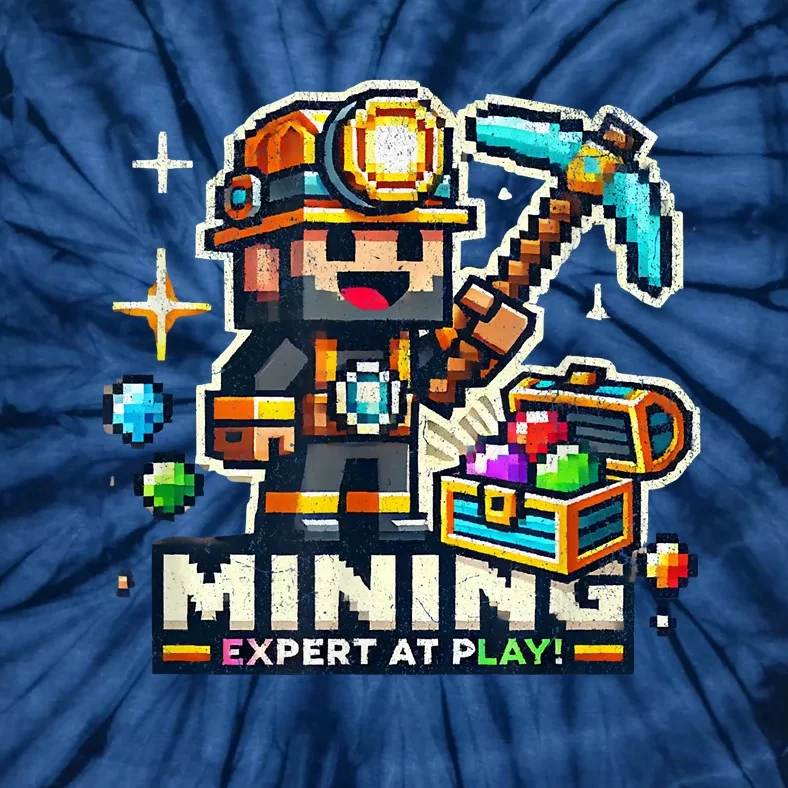 Mining Expert At Play! Pixelated Miner Tie-Dye T-Shirt