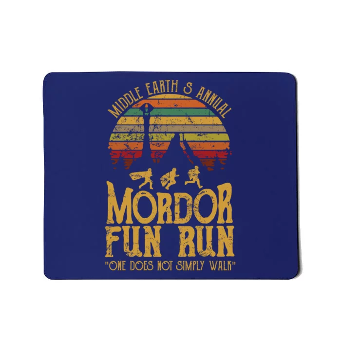 Middle Earth's Annual Mordor Fun Run One Does Not Simply Walk Into Mordor Mousepad