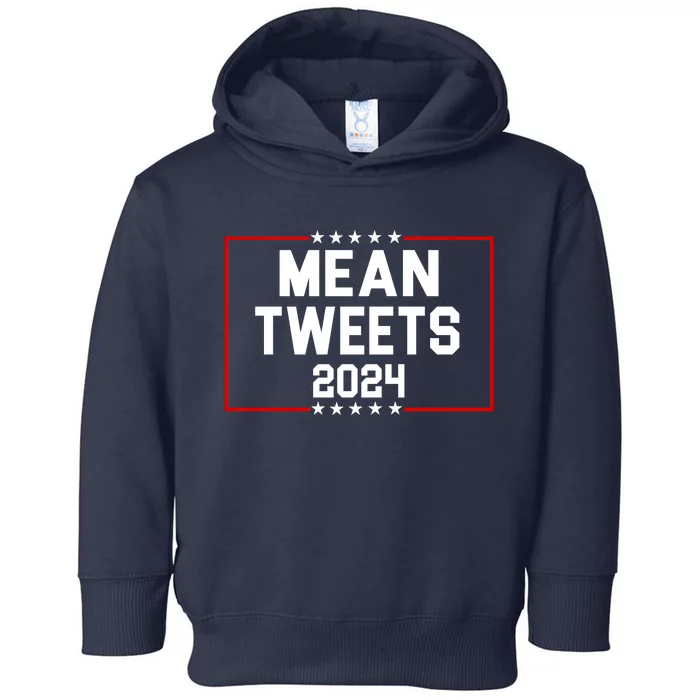 Mean Tweets 2024 Toddler Hoodie