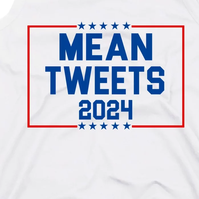 Mean Tweets 2024 Tank Top