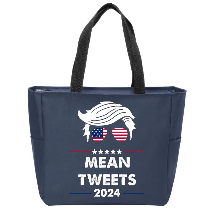 Mean Tweets 2024 Pro Trump Zip Tote Bag