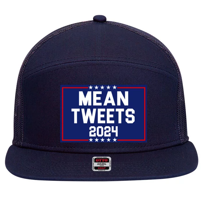 Mean Tweets 2024 Pro Trump Election 7 Panel Mesh Trucker Snapback Hat