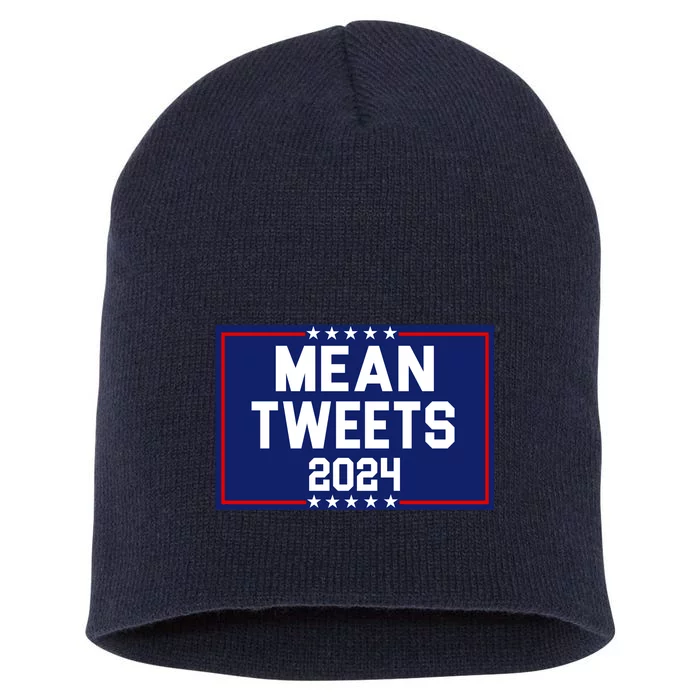 Mean Tweets 2024 Pro Trump Election Short Acrylic Beanie