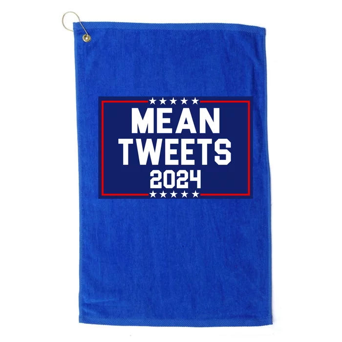 Mean Tweets 2024 Pro Trump Election Platinum Collection Golf Towel