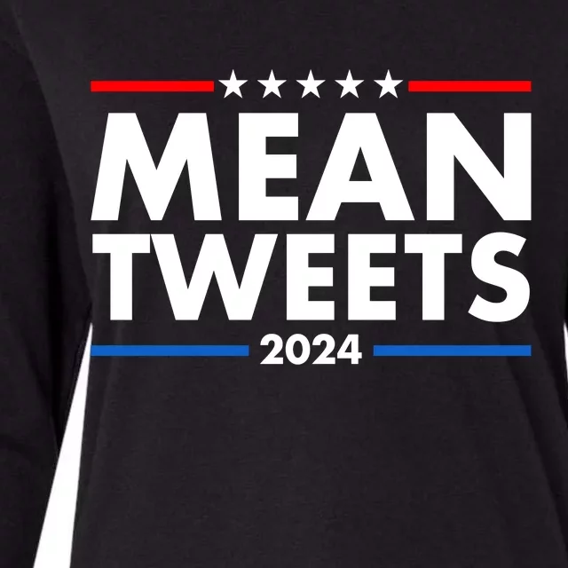 Mean Tweets Trump Election 2024 Womens Cotton Relaxed Long Sleeve T-Shirt