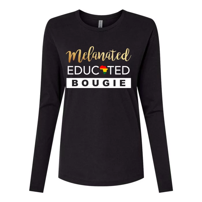 Melanated Educated Bougie Melanin Poppin Black Gift Womens Cotton Relaxed Long Sleeve T-Shirt