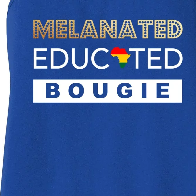 Melanated Educated Bougie Melanin Poppin Cute Gift Women's Racerback Tank