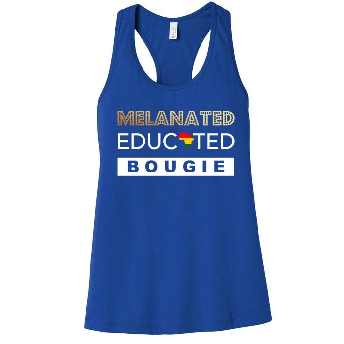 Melanated Educated Bougie Melanin Poppin Cute Gift Women's Racerback Tank