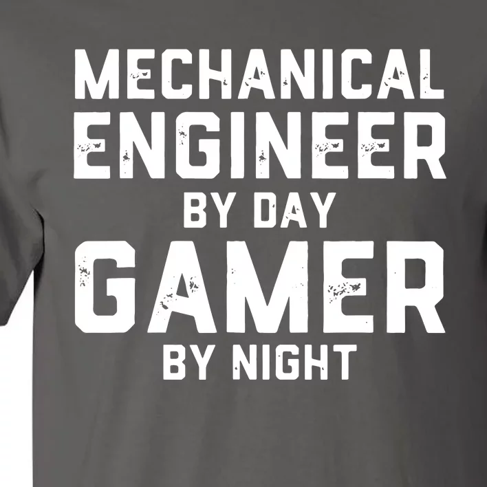 Mechanical Engineer By Day Gamer By Night Meme For Engineers Tall T-Shirt