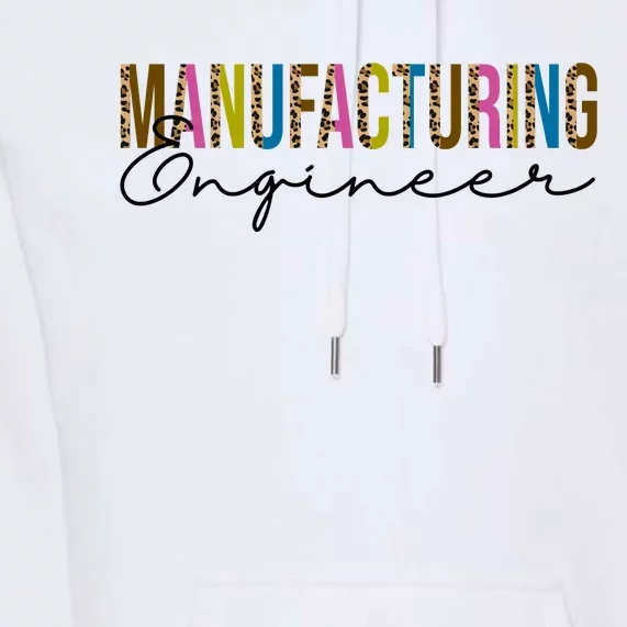 Manufacturing Engineer Cute Gift Premium Hoodie