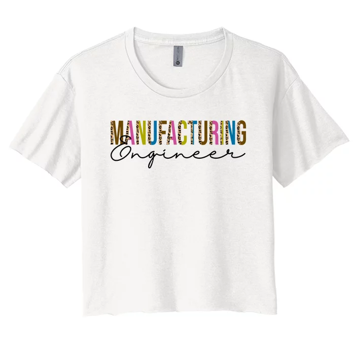 Manufacturing Engineer Cute Gift Women's Crop Top Tee