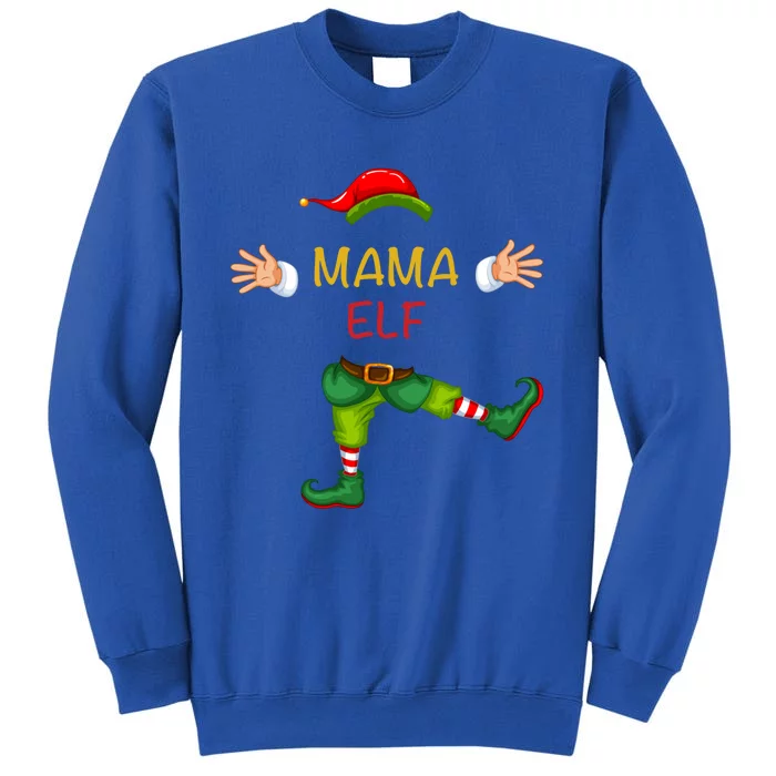 Mama Elf Christmas Gift For Mother Meaningful Gift Tall Sweatshirt