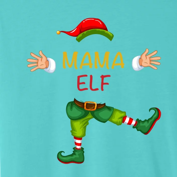 Mama Elf Christmas Gift For Mother Meaningful Gift ChromaSoft Performance T-Shirt