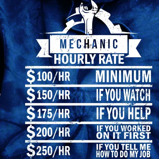 Mechanic Hourly Rate Tie Dye Hoodie