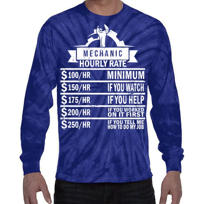 Mechanic Hourly Rate Tie-Dye Long Sleeve Shirt