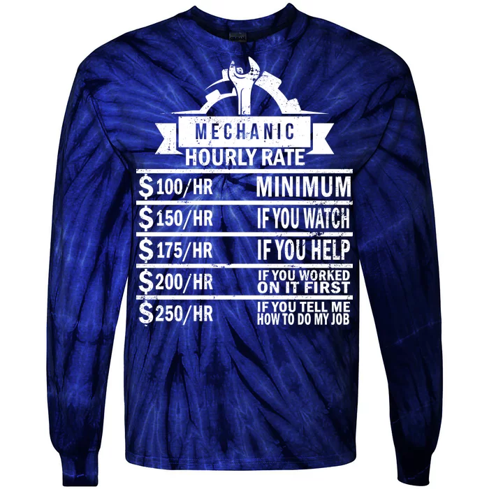 Mechanic Hourly Rate Tie-Dye Long Sleeve Shirt