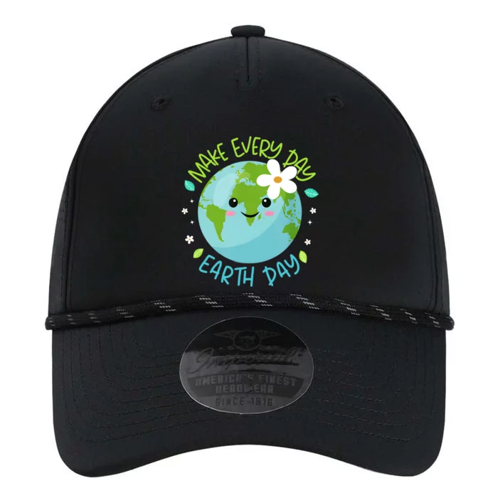 Make Every Day Earth Day Cute Planet Save Environt Cool Gift Performance The Dyno Cap