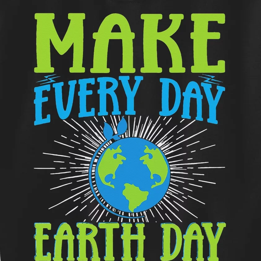 Make Every Day Earth Day Kids Sweatshirt