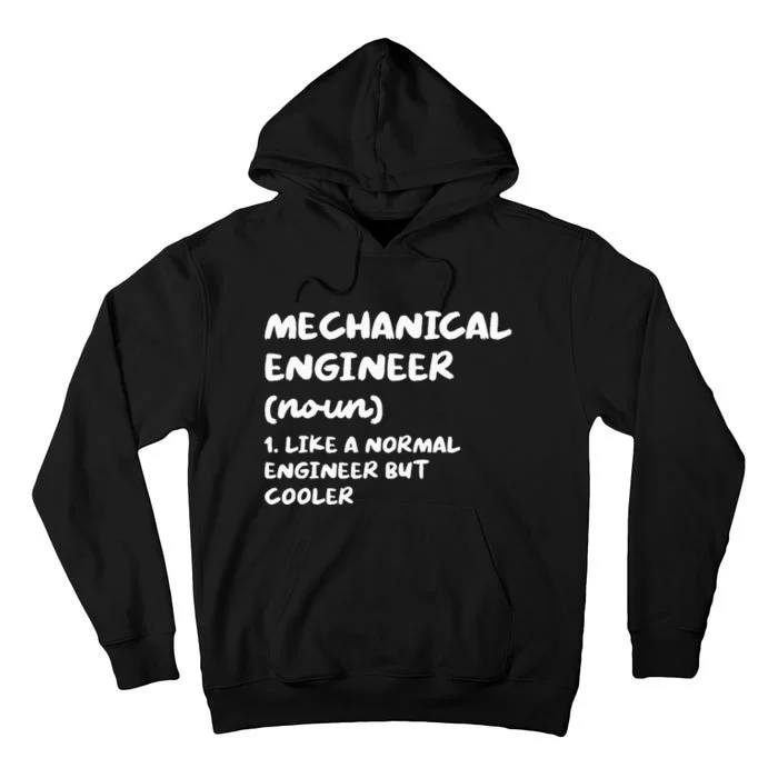 Mechanical Engineer Definition Funny Engineering Tall Hoodie