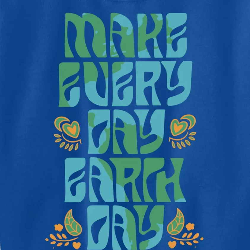 Make Every Day Earth Day Gift Kids Sweatshirt