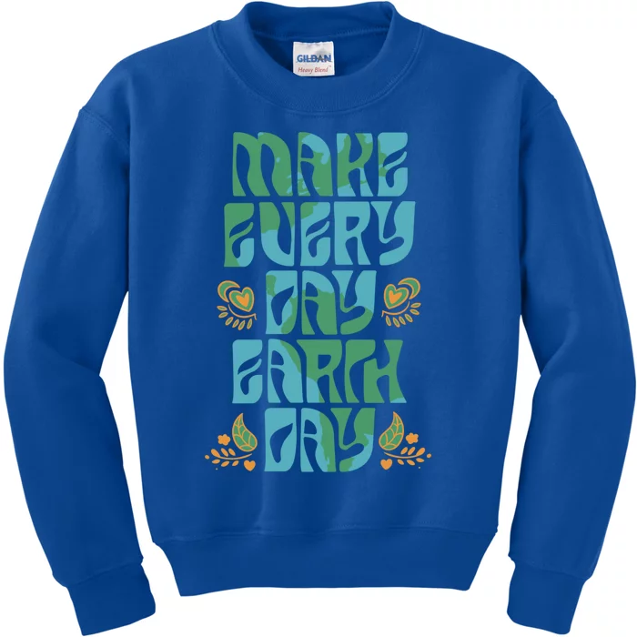 Make Every Day Earth Day Gift Kids Sweatshirt