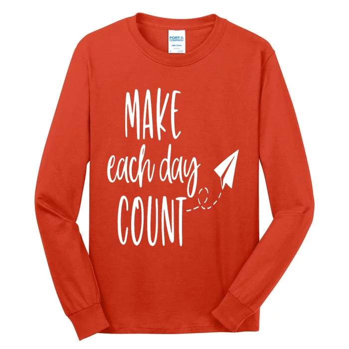 Make Each Day Count Tall Long Sleeve T-Shirt