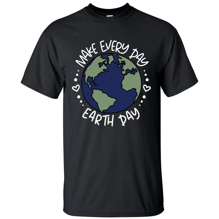 Make Every Day Earth Day Vintage Design Tall T-Shirt