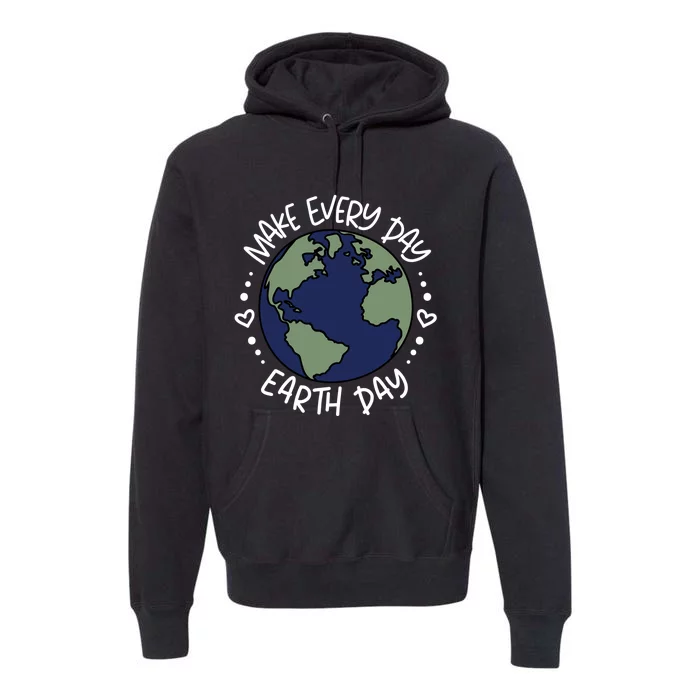 Make Every Day Earth Day Vintage Design Premium Hoodie