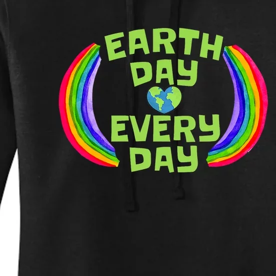 Make Every Day Earth Day Save The Planet Environmental Women's Pullover Hoodie