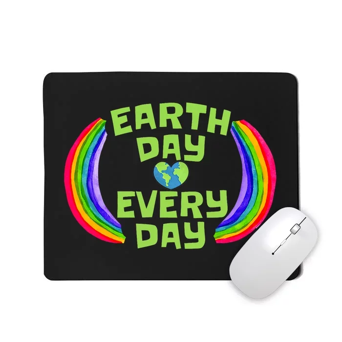 Make Every Day Earth Day Save The Planet Environmental Mousepad