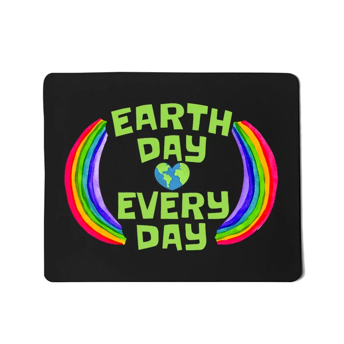 Make Every Day Earth Day Save The Planet Environmental Mousepad