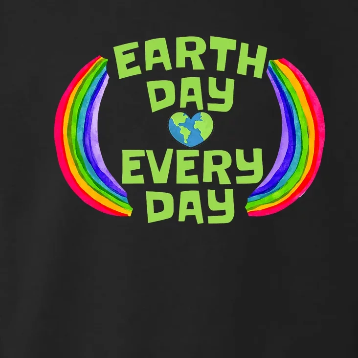 Make Every Day Earth Day Save The Planet Environmental Toddler Hoodie