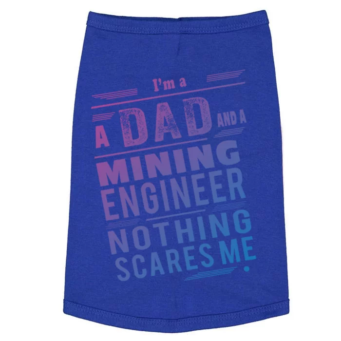 Mining Engineer Dad Gift Doggie Tank