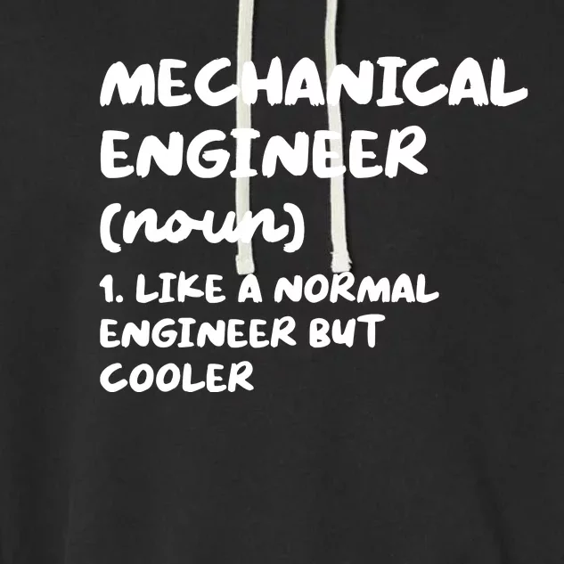 Mechanical Engineer Definition Funny Engineering Garment-Dyed Fleece Hoodie