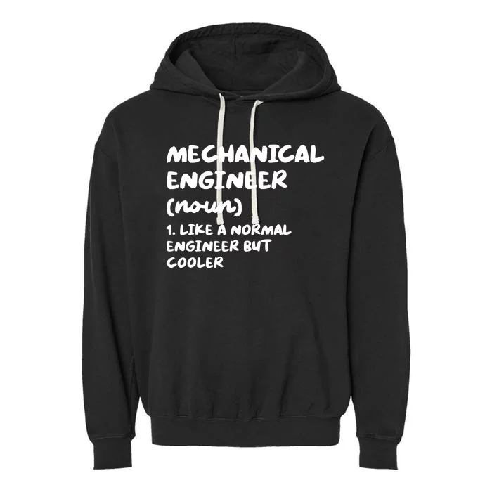 Mechanical Engineer Definition Funny Engineering Garment-Dyed Fleece Hoodie