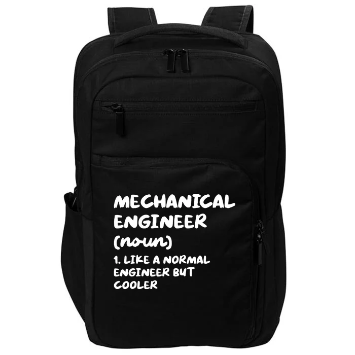 Mechanical Engineer Definition Funny Engineering Impact Tech Backpack