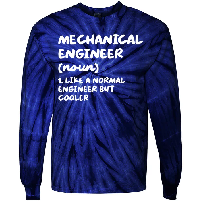 Mechanical Engineer Definition Funny Engineering Tie-Dye Long Sleeve Shirt