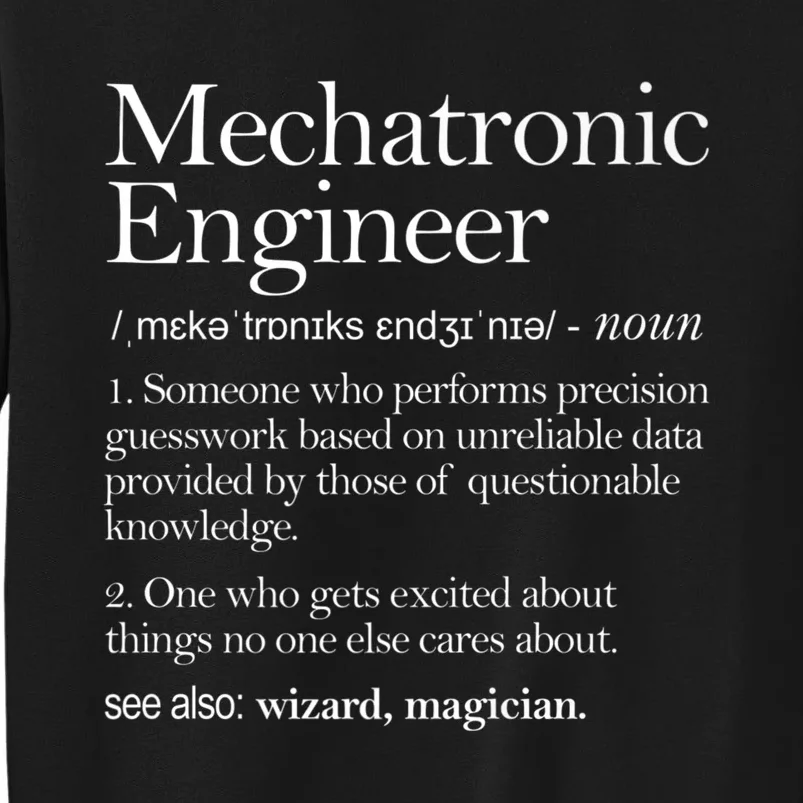 Mechatronic Engineer Definition Apparel, Engineering Premium Tall Sweatshirt