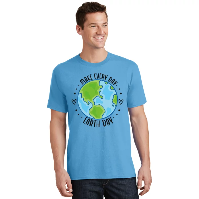 Make Every Day Earth Day Cute Gift T-Shirt