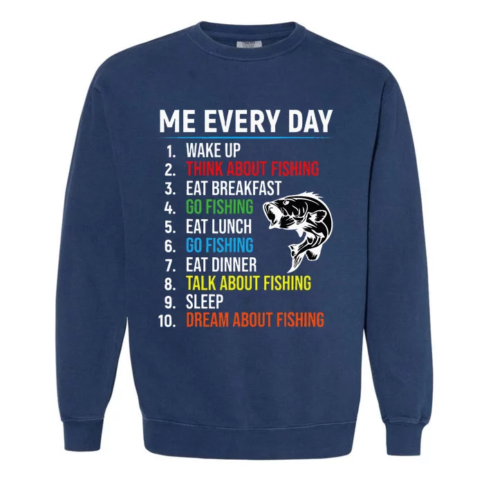 Me Every Day Funny Fishing For Men Fisherman Garment-Dyed Sweatshirt