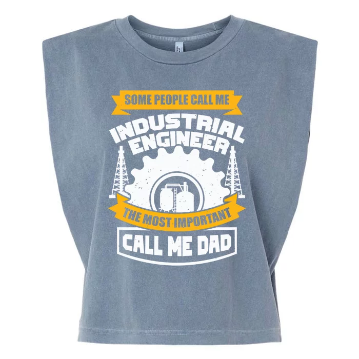 Manufacturing Engineer Design N Industrial Engineer Dad Cute Gift Garment-Dyed Women's Muscle Tee