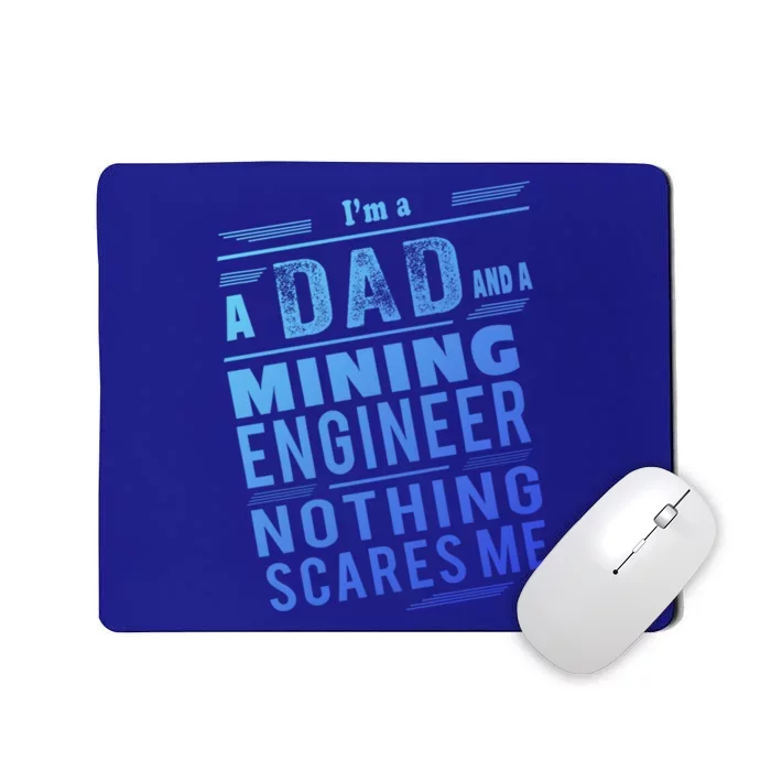 Mining Engineer Dad Gift Mousepad