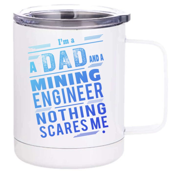 Mining Engineer Dad Gift Front & Back 12oz Stainless Steel Tumbler Cup