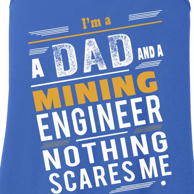 Mining Engineer Dad Funny Gift Ladies Essential Tank