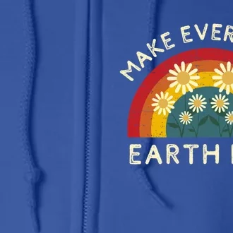 Make Every Day Earth Day Nature Lover Gift Full Zip Hoodie