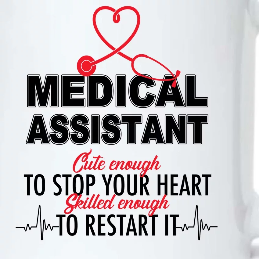 Medical Assistant Cute Enough To Stop Your Heart Black Color Changing Mug